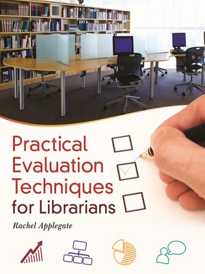 cover image of Practical Evaluation Techniques for Librarians